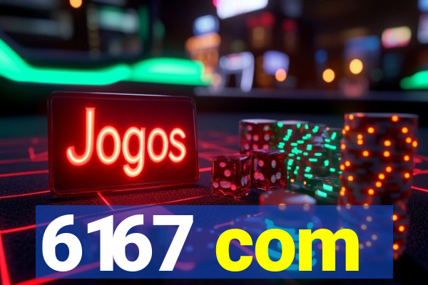 6167 com